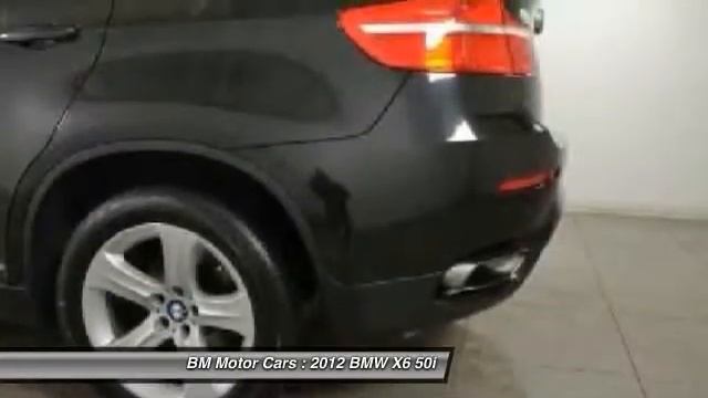 2012 BMW X6 50i Rahway NJ 07065 смотреть онлайн