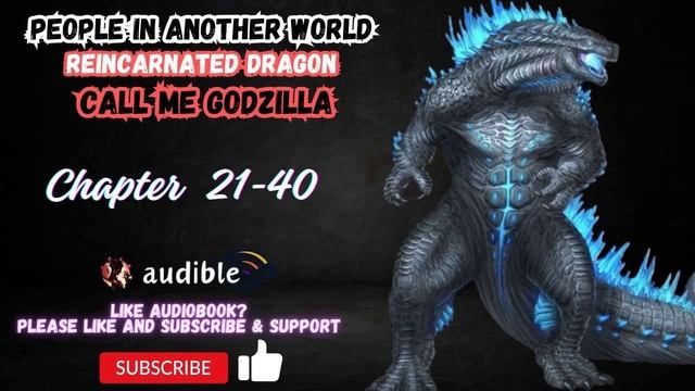 People In Another World: Reincarnated Dragon, Call Me Godzilla Chapter 21-40 смотреть онлайн