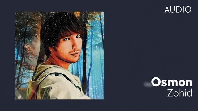 Zohid - Osmon | Зохид - Осмон (AUDIO)