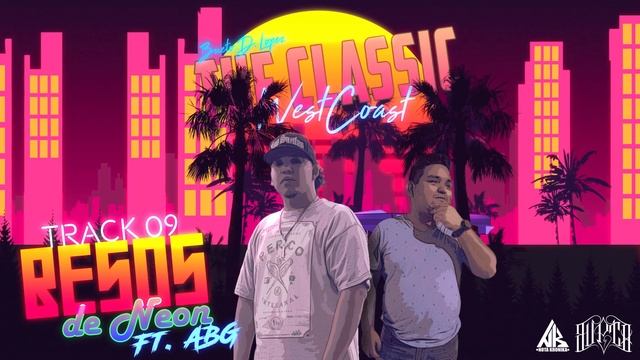 09. Bueto Lopez - Besos De Neon Ft. ABG 🌴