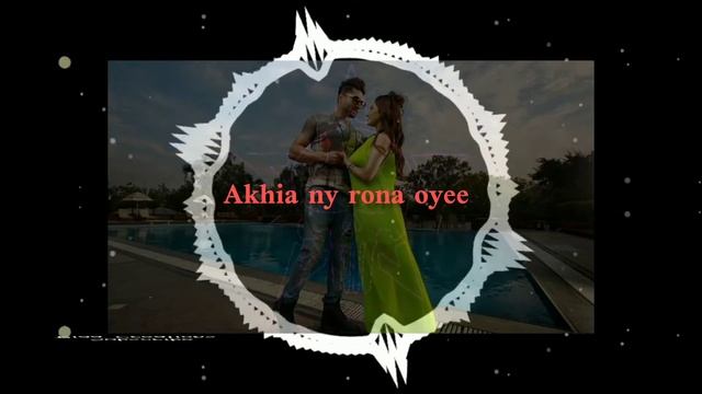Akhiyan ne ronaoy ( slowed and reverbed ) by jassi gill | jassi gill | rubina bajwa | riaa creation смотреть онлайн