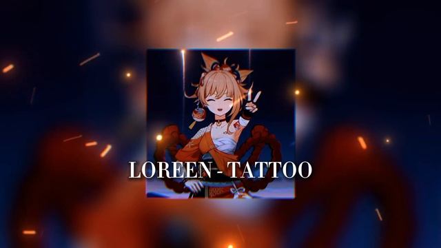 Loreen - Tattoo (Sped up) смотреть онлайн