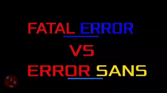 Fatal Error Sans Vs Error Sans (русская озвучка на первый день весны)