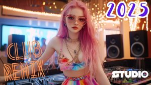 ХИТЫ 2025  ♫ Танцевальная Музыка  🎧 Лучшие ремиксы 🔊Слушать Музыку 2025🎶Слушать музыку бесплатно