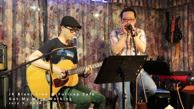 JR Blues Line - Got My Mojo Working @ Fullcup Cafe смотреть онлайн