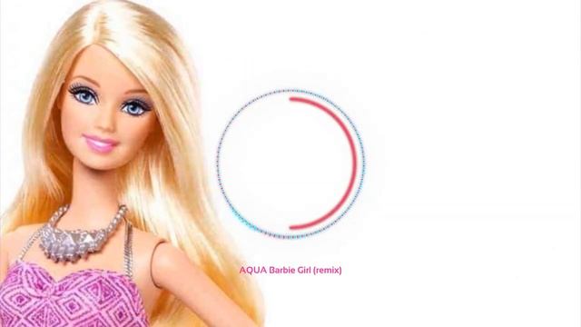 Aqua - Barbie Girl (Remix 1) смотреть онлайн