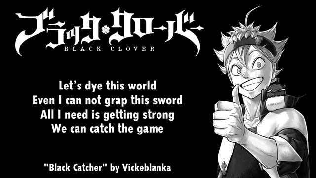 Black Clover Opening 10 Full『Black Catcher』by Vickeblanka Lyrics смотреть онлайн