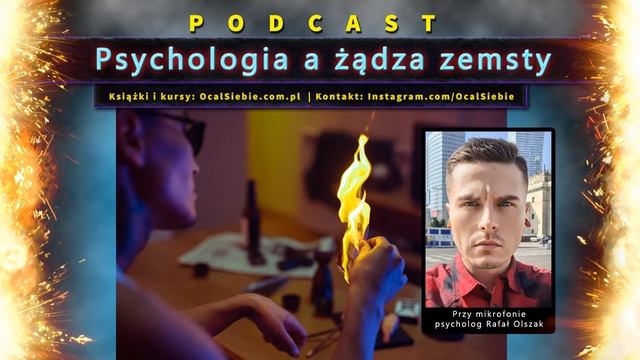 PODCAST Psychologia a żądza zemsty i pragnienie odwetu - psycholog Rafał Olszak смотреть онлайн