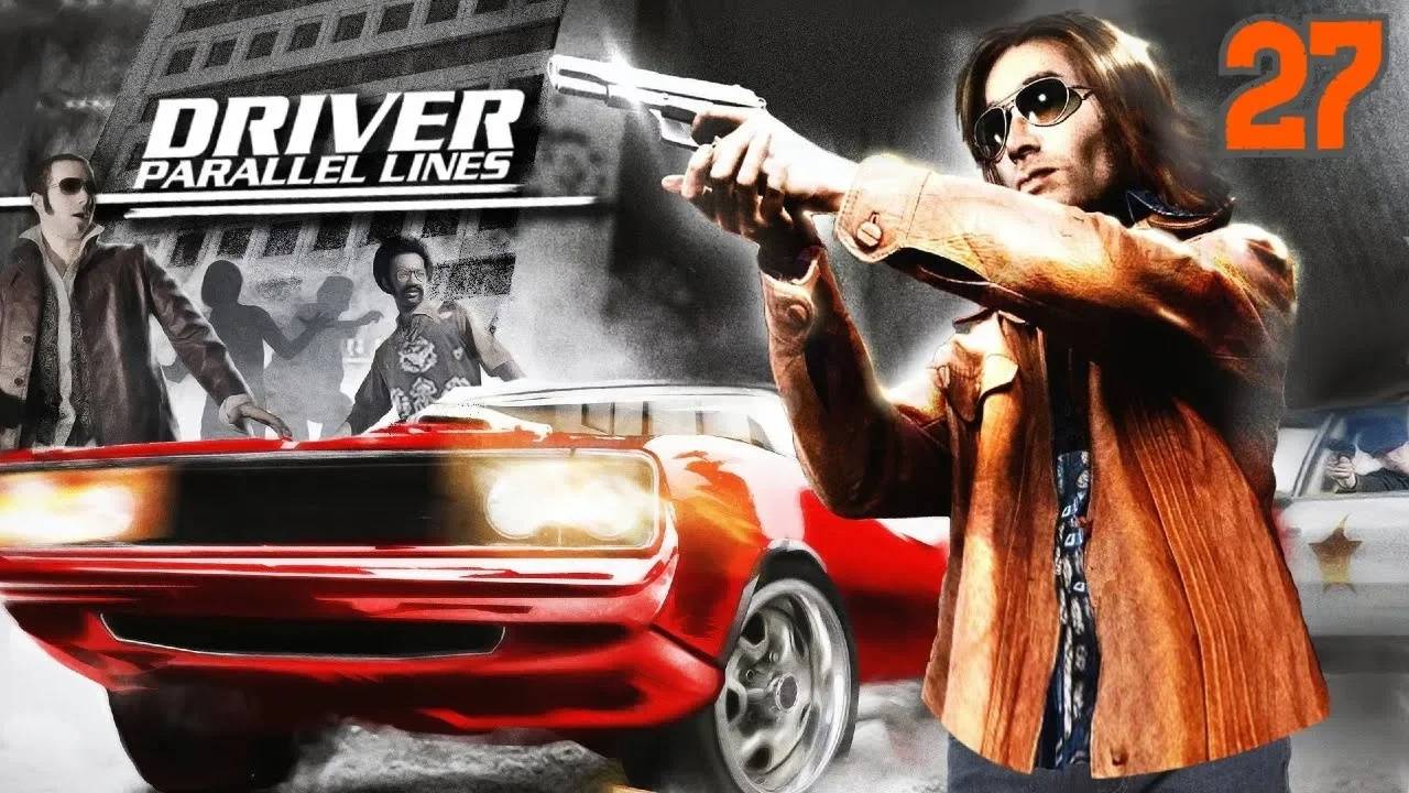 Прохождение Driver: Parallel Lines #27 (Кенди)