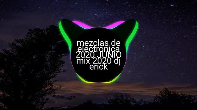 Non-copyright . Mezclas De Electronica 2020 JUNIO Mix Dj Erick смотреть онлайн