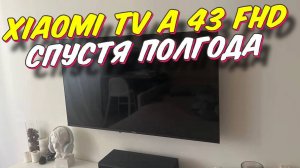 Телевизор XIAOMI TV A 43 FHD 2025 СТОИТ ЛИ БРАТЬ