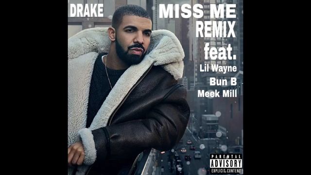 Drake - Miss Me Remix (feat. Lil Wayne, Bun B, Meek Mill) смотреть онлайн