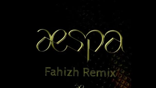 aespa - Black Mamba (Fahizh Remix) смотреть онлайн