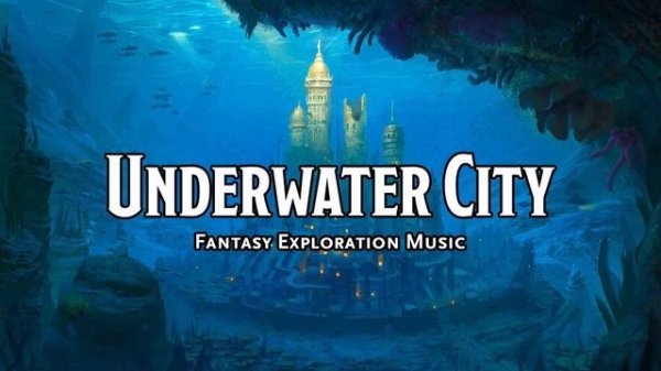 Underwater City D&D TTRPG Music 1 Hour by Bardify
