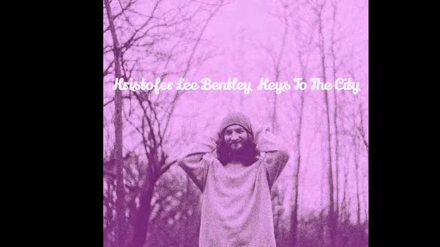 Kristofer Lee Bentley - Keys to the City смотреть онлайн