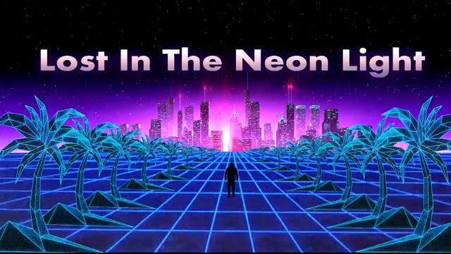 Lost In The Neon Light – Through time смотреть онлайн