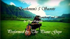 Beethoven's 5 Secrets   The Piano Guys 1