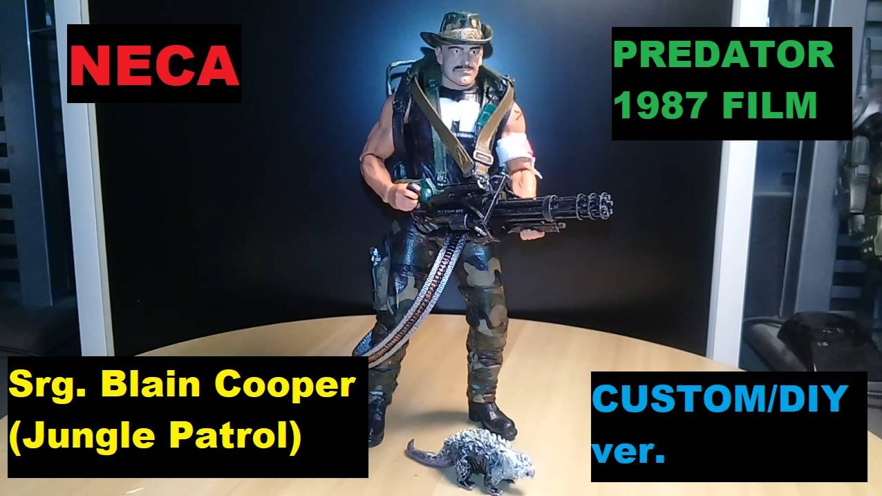 Sergeant Blain Cooper (Jungle Patrol), Series 9, Predator, Neca (Custom/DIY ver.) смотреть онлайн