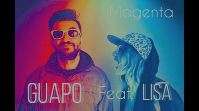 GUAPO La Fossa feat LISA - Magenta смотреть онлайн