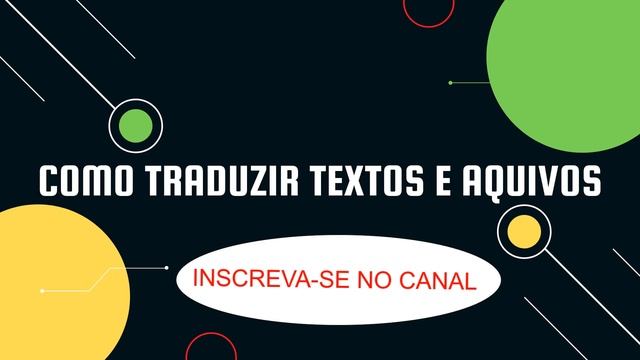 COMO TRADUZIR TEXTOS E ARQUIVOS NO AUTOMÁTICO смотреть онлайн