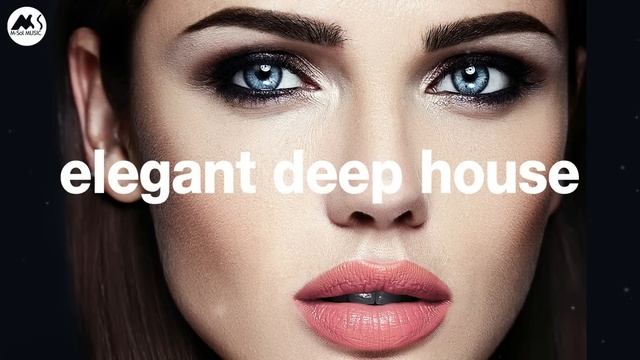 Elegant Deep House Vibes - High-Class Deep House Essentials 2025