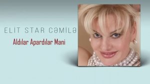 Elit Star Cemile - Aldilar apardilar meni