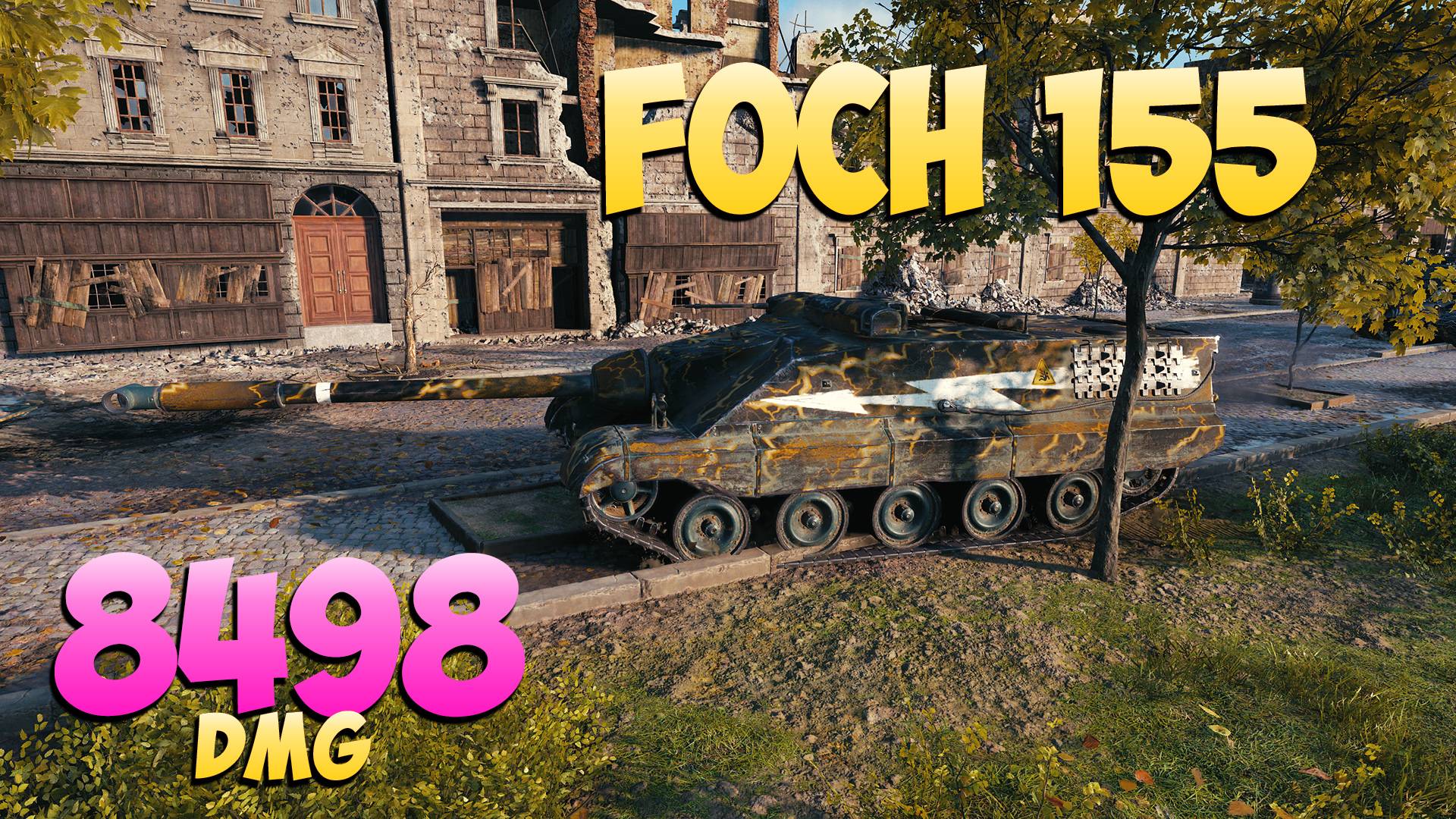 Foch 155 - 6 Фрагов 8.4K Урона - Памятный! - Мир Танков