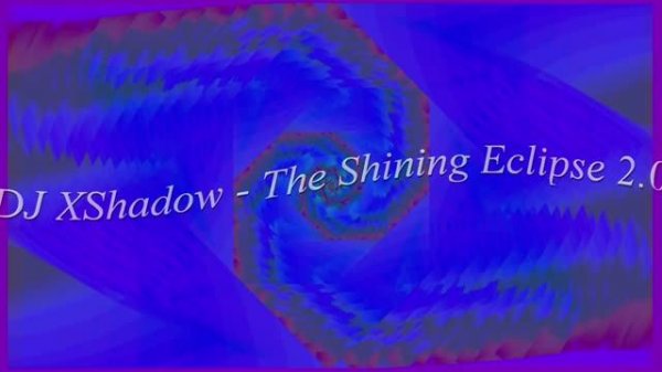 DJ XShadow - The Shining Eclipse 2.0