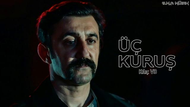 Üç Kuruş Müzikleri | Kılıç V3 смотреть онлайн