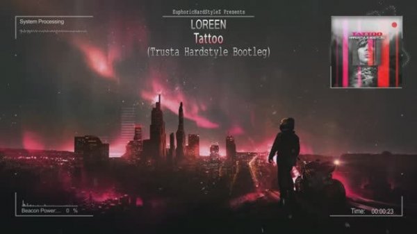 Loreen - Tattoo (Trusta Hardstyle Bootleg)