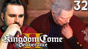 КТО-ТО ОБНЁС ЗАМОК (32) ► Kingdom Come Deliverance 2 ► Прохождение
