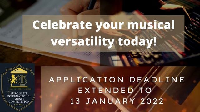 Euro Elite International Music Competition 2021 - Deadline extended to 13 January 2022