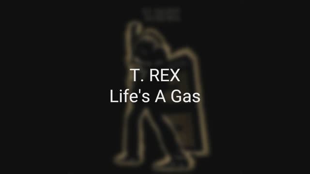 T. Rex - Life's A Gas смотреть онлайн