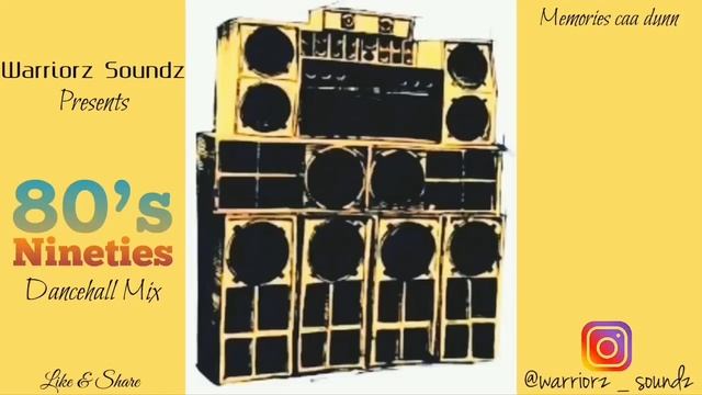80's 90's Dancehall Mix - Warriorz Soundz Presents ( Memories Caa Dunn ) смотреть онлайн