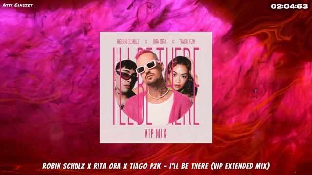 Robin Schulz x Rita Ora x Tiago PZK - I'll Be There (VIP Extended Mix) смотреть онлайн