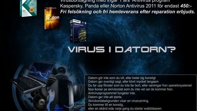 Virusborttagning med ingår 1 års Kaspersky, Panda eller Norton Antivirus 2011 för endast 450:- смотреть онлайн