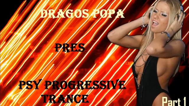 Dragos Popa pres Progressive Psy Trance смотреть онлайн