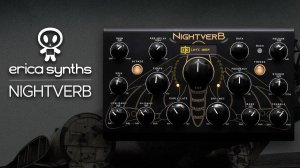 Erica Synths Nightverb: Sound Demo