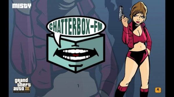 Chatterbox FM | Grand Theft Auto III Radio | Talk Radio