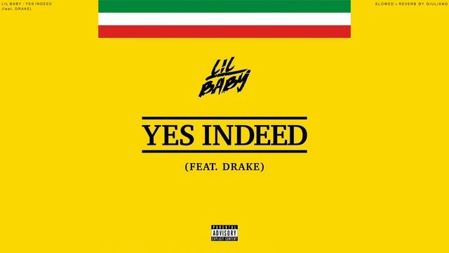 LIL BABY + DRAKE - YES INDEED ( s l o w e d + r e v e r b ) смотреть онлайн