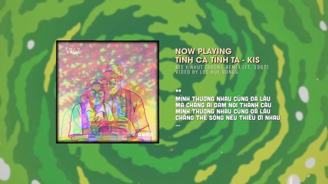Tình Ca Tình Ta - kis x Nhựt Trường「Remix Version by 1 9 6 7」/ Audio Lyrics Video смотреть онлайн