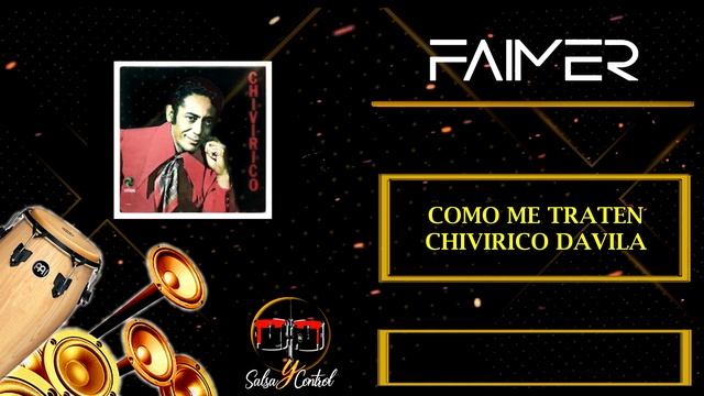 Como Me Traten - Chivirico Davila - Dj Faimer 2020 HQ
