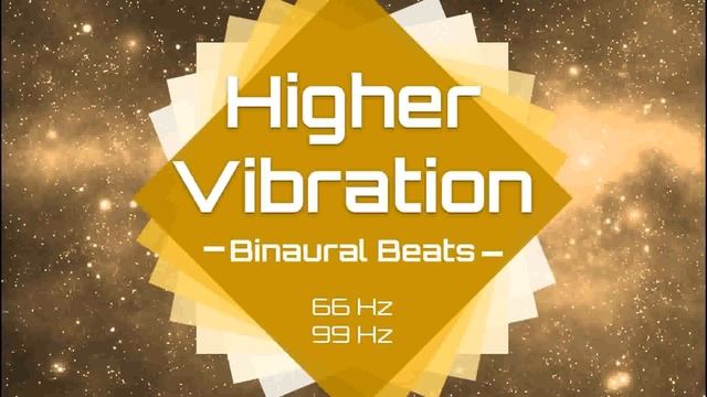 Higher Vibration | Binaural Beats | Meditation Music - Frequency Tuning