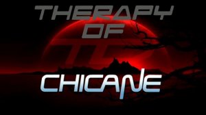 Therapy of: Chicane
