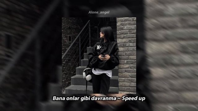 Ahmet Can Dündar - Bana onlar gibi davranma (speed up) смотреть онлайн