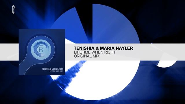 Tenishia & Maria Nayler - Lifetime When Right (Original Mix) RNM смотреть онлайн