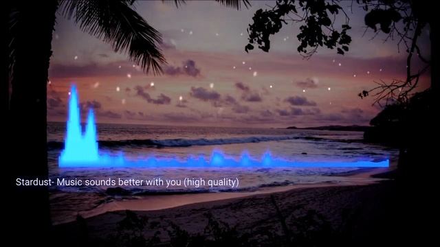 Stardust - Music sounds better with you (high quality) смотреть онлайн