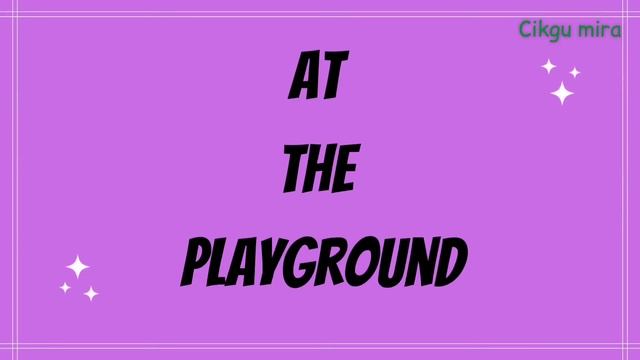 SINGULAR AND PLURAL * AT PLAYGROUND | English | 6 Tahun | Cikgu Mira | PASTI Asy -syafe'e | MGPNS смотреть онлайн