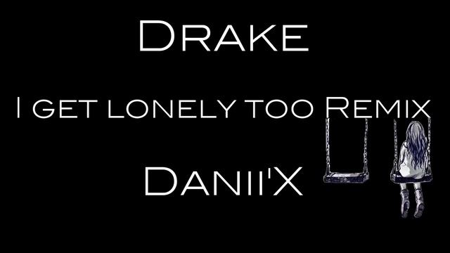 Danii’X- I Get Lonely Too Cover смотреть онлайн