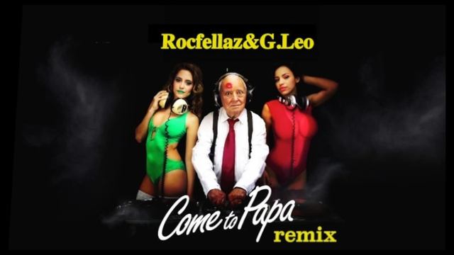 Claydee Come to papa remix (Rocfellaz&G Leo) смотреть онлайн